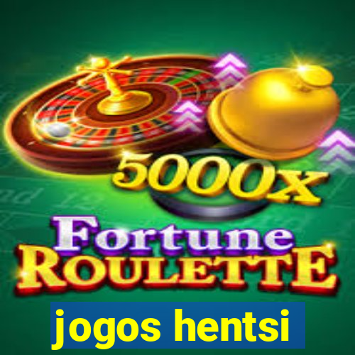 jogos hentsi